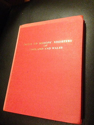 Guide to Bishops' Registers of England and Wales