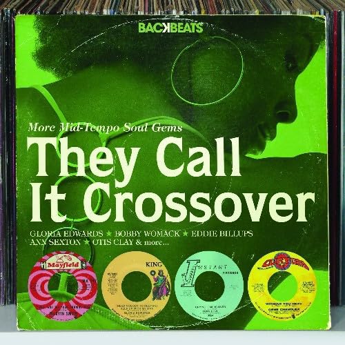 They Call It Crossover: More Mid-Tempo Soul Gems