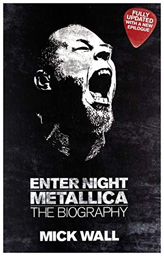 Metallica: Enter Night: The Biography