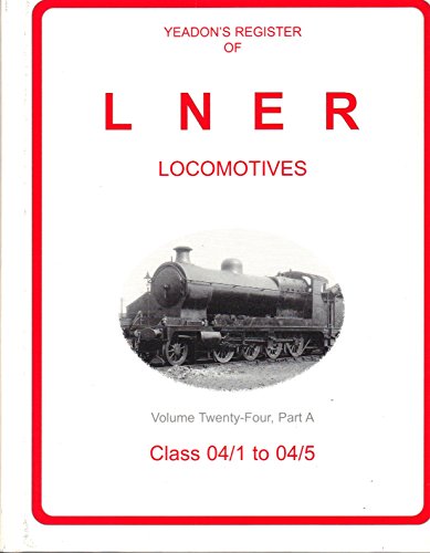 Yeadon Register of LNER Locomotives