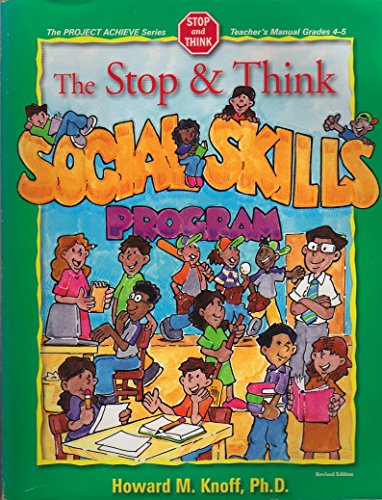 The Stop and Think Social Skills Program Grades 4-5
