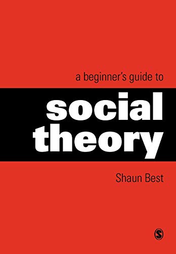 A Beginners Guide to Social Theory