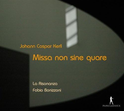 Johann Caspar Kerll - Missa non sine quare