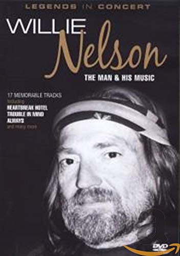 Willie Nelson: Legends in Concert the Man & His Music [DVD]