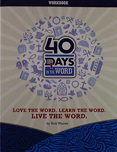 40 Days in the Word: Love the Word, Learn the Word, Live the Word