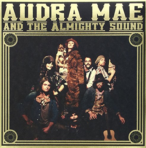 Audra Mae & The Almighty Sound - Audra Mae & The Almighty Sound