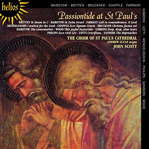 Passiontide at St Paul's - A sequence of music for Lent, Passiontide and Easter