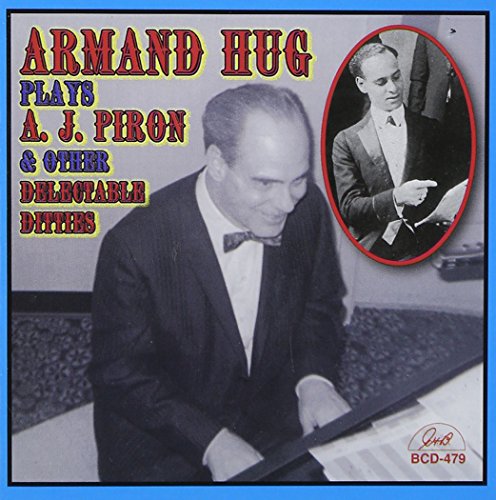 Armand Hug Plays A.j. Piron and Other Delectable Ditties