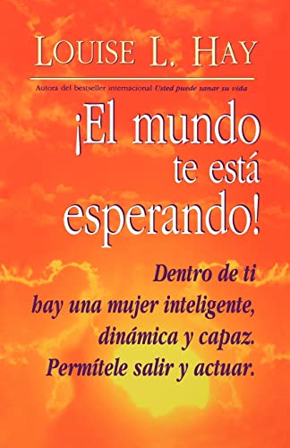 El Mundo Te Esta Esperando = Empowering Women
