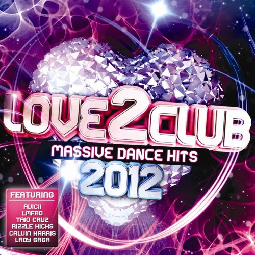 Various Artists - Love 2 Club 2012