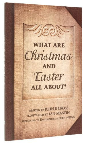 What are Christmas and Easter All About?