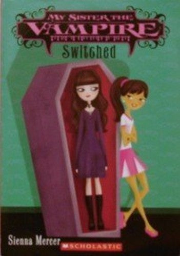 Switched (My Sister the Vampire #1)
