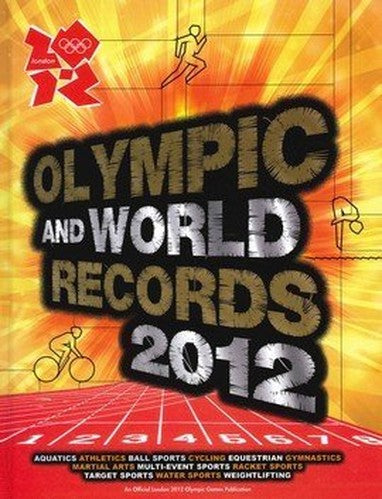 Olympic And World Records 2012