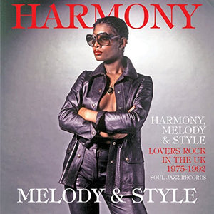 Harmony, Melody & Style: Lovers Rock & Rare Groove in the UK 1975-92 