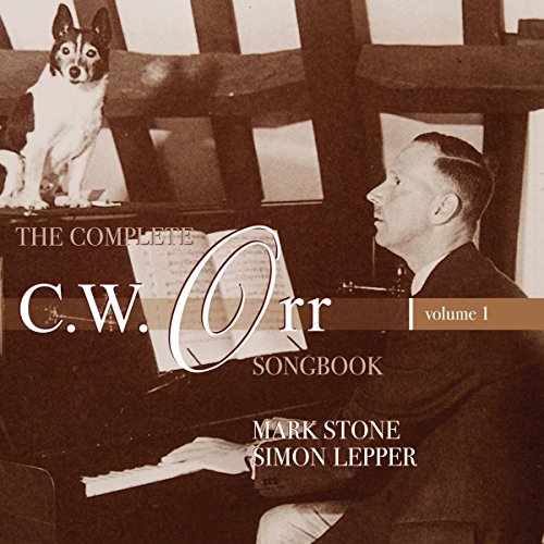 THE COMPLETE C.W. ORR SONGBOOK - VOL.1