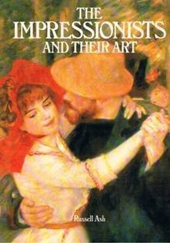 Impressionists & Their Art