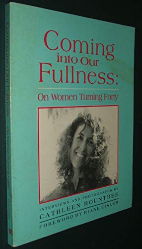 Coming into Our Fullness