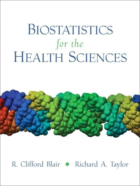 Biostatistics for the Health Sciences