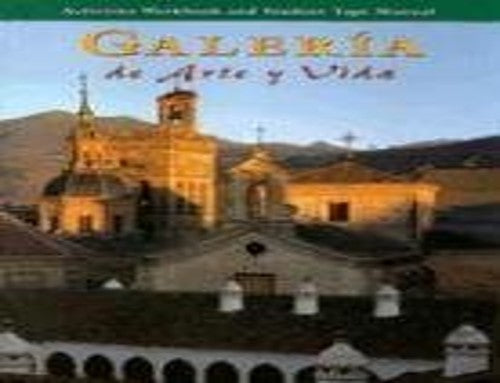 Galeria de Arte y Vida Activities Workbook and Student Tape Manual