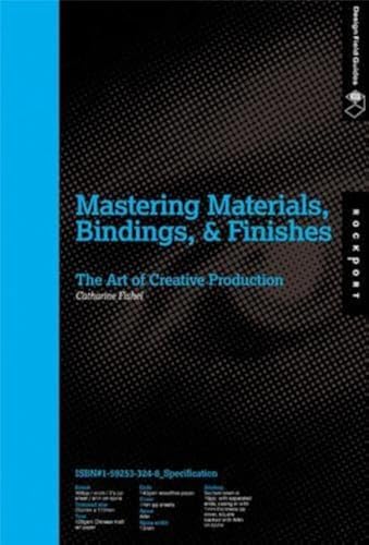 Mastering Materials, Bindings, and Finishes