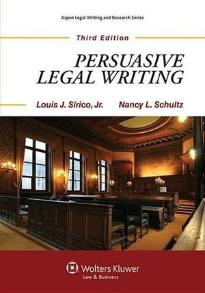 Persuasive Legal Writing, Third Edition