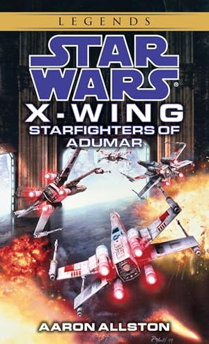 Starfighters of Adumar: Star Wars Legends (Wraith Squadron)