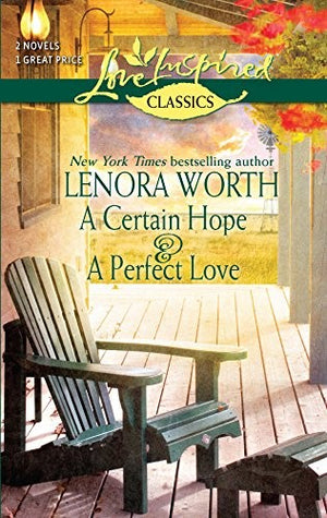 A Certain Hope and a Perfect Love