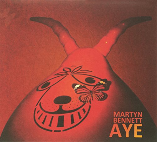 Aye: The Best Of Martyn Bennett