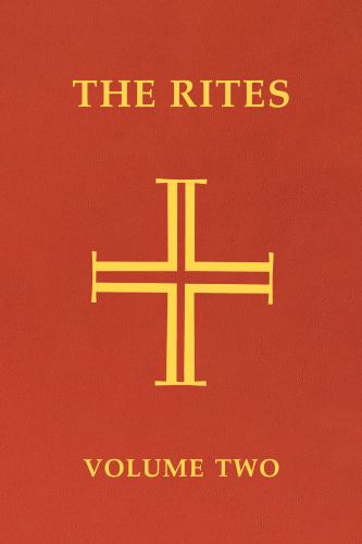 The Rites of the Catholic Church: Volume Two