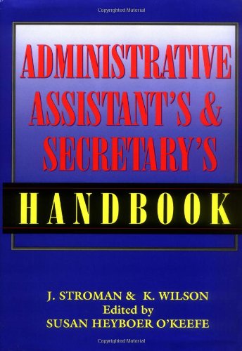 Administrative Assistant's and Secretary's Handbook