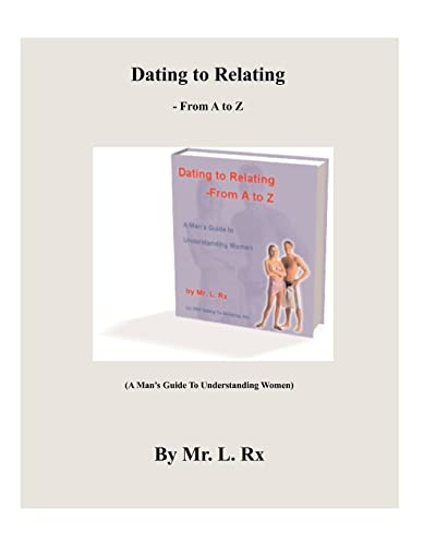 Dating To Relating - From A To Z