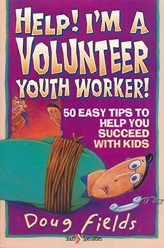 Help! I'm a Volunteer Youth Worker
