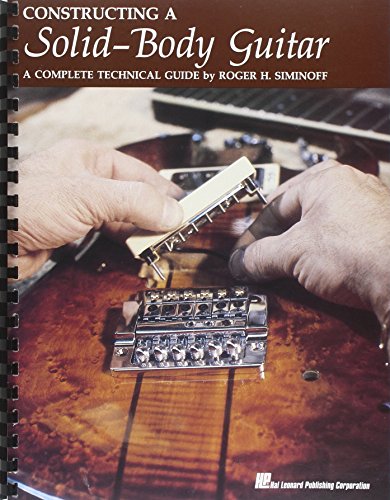 Constructing A Solid Body Guitar