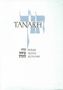 JPS TANAKH: the Holy Scriptures 