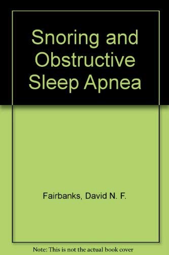 Snoring and Obstructive Sleep Apnea