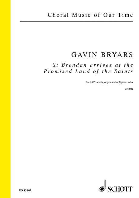 St. Brendan arrives at the Promised Land of the Saints: for SATB choir, organ and obligato violin. mixed choir (SATB), organ and violin. Partition de choeur.