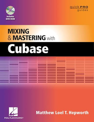 Mixing and Mastering with Cubase