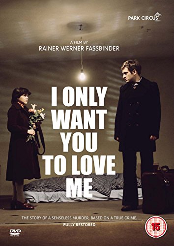 I Only Want You To Love Me [DVD]
