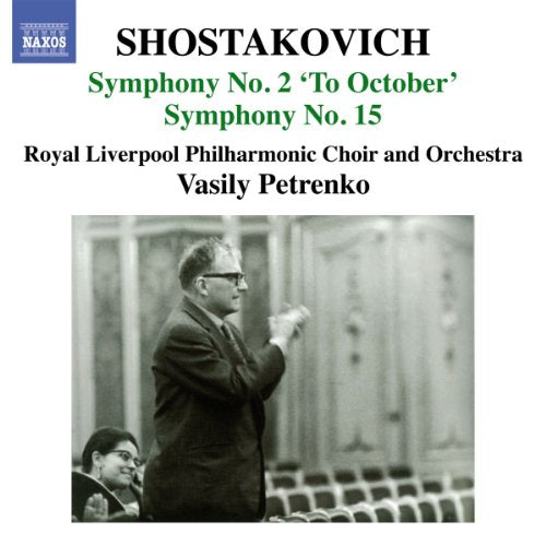 Shostakovich: Symphony No. 2 to October, Symphony No. 15