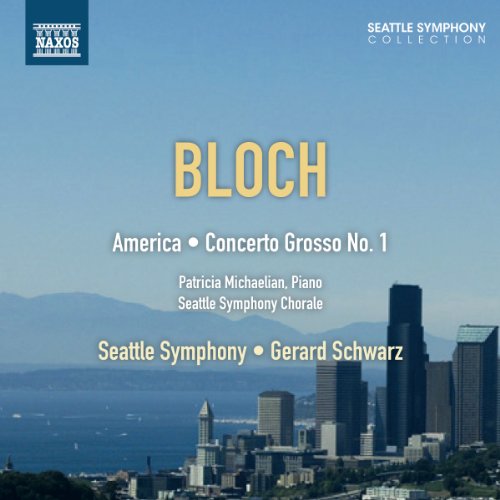 Bloch: America/ Concerto Grosso