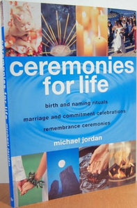 CEREMONIES FOR LIFE 