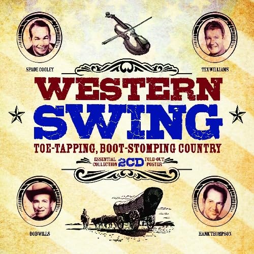 Western Swing: Toe-Tapping, Boot-Stomping Country