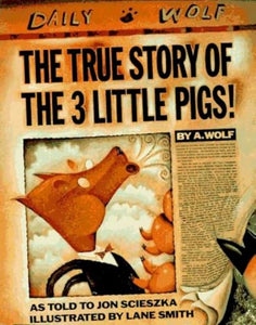The True Story of the Three Little Pigs 
