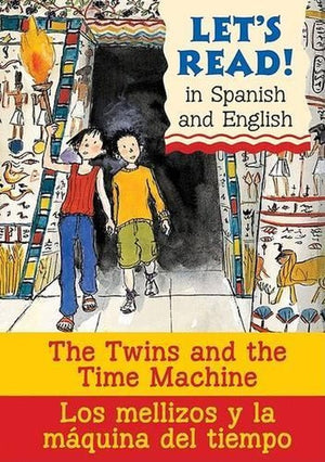 The Twins and the Time Machine/Los Mellizos Y La Maquina del T