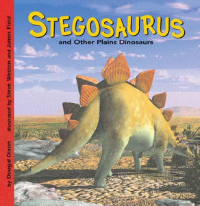 Stegosaurus and Other Plains Dinosaurs 
