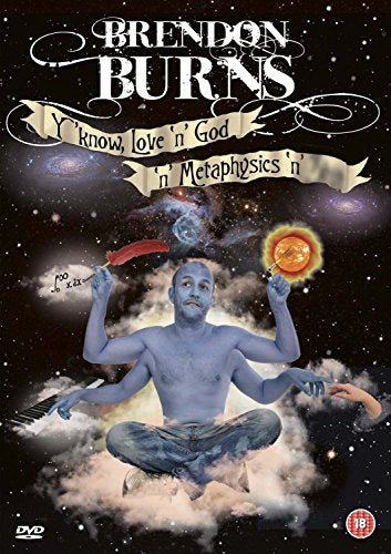 Brendon Burns: Y'Know – Love 'n' God 'n' Metaphysics 'n' S**t [DVD]