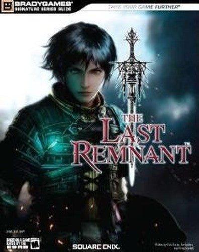 THE LAST REMNANT Signature Series Guide (Bradygames Signature Guides) Englisch [German Version]
