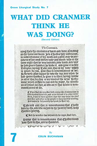 What Did Cranmer Think He Was Doing?