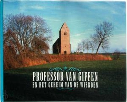 Professor van Giffen en het geheim van de Wierden