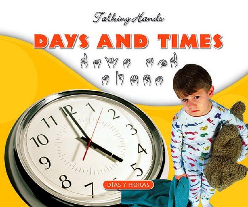Days and Times/Dias Y Horas